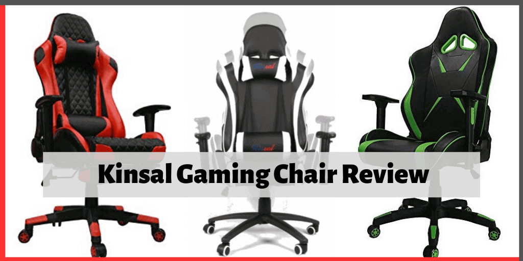 Kinsal Gaming Chair Review