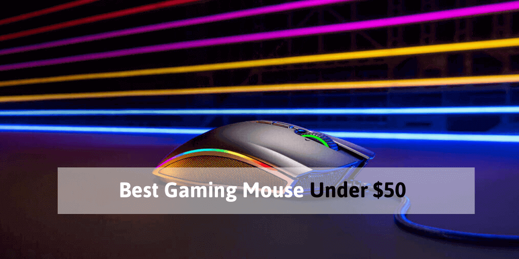 Best Gaming Mouse Under 50