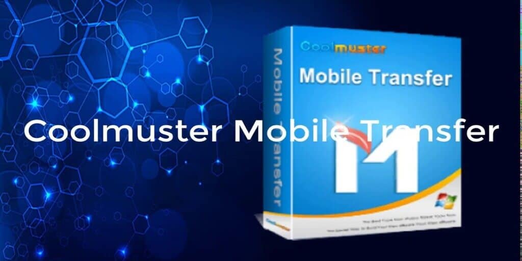 Coolmuster Mobile Transfer Review