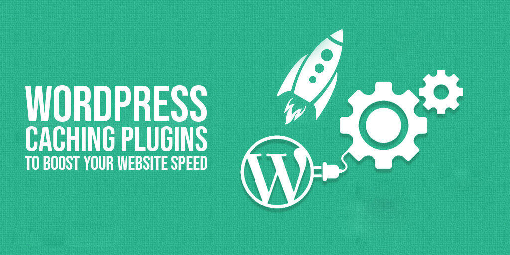 Best WordPress Caching Plugins