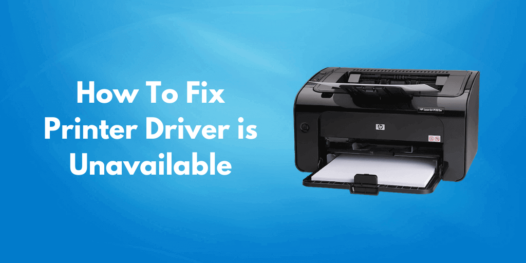 How To Fix Printer Driver is Unavailable