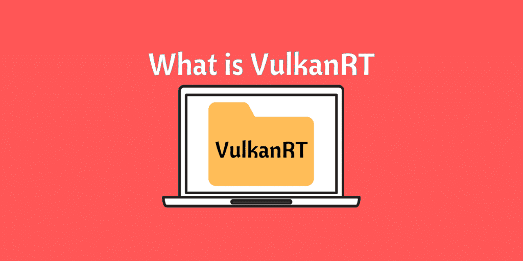 What is Vulcan Runtime Libraries