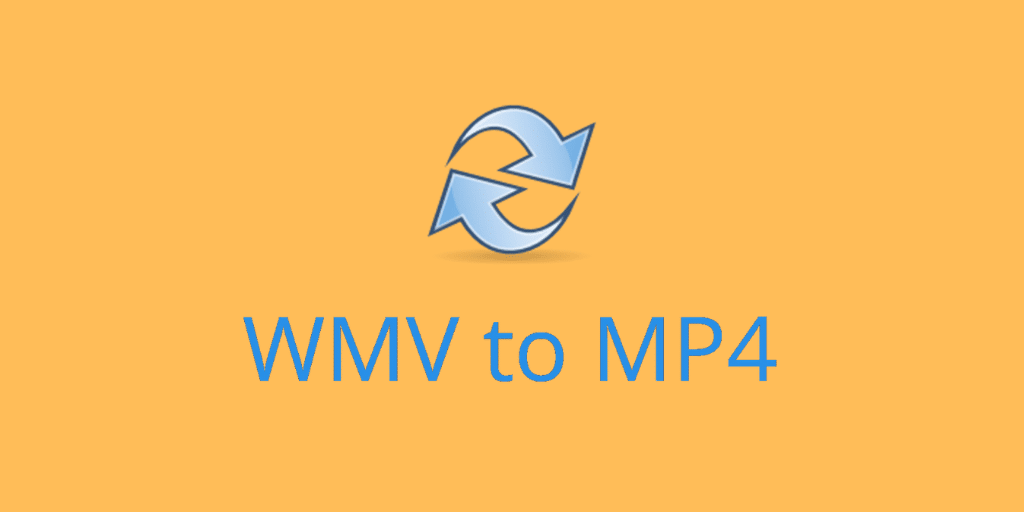 WMV to MP4 Converters