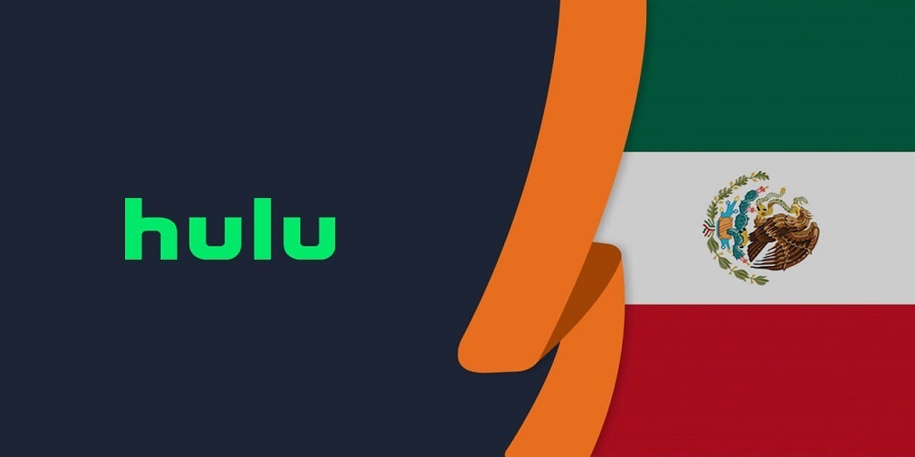 How to Watch Hulu in Mexico in May 2023