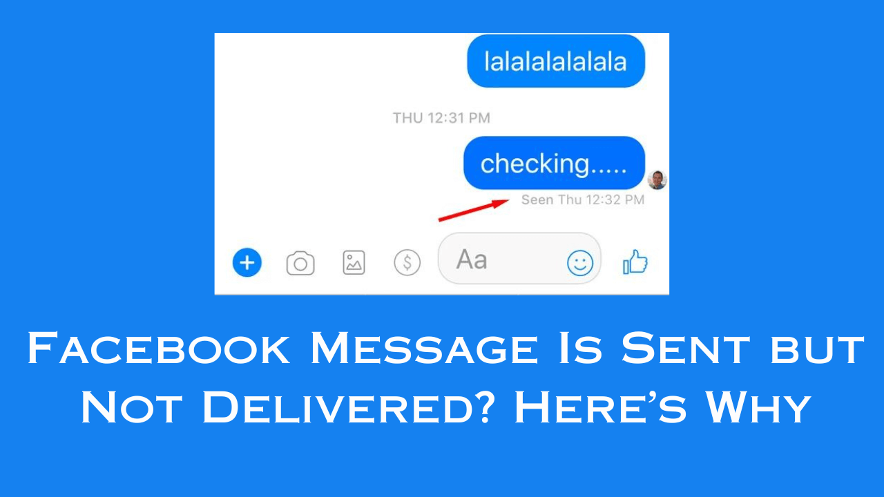 Facebook Message Is Sent but Not Delivered